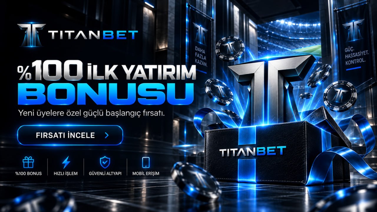 %100 İLK YATIRIM BONUSU